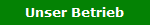 Unser Betrieb
